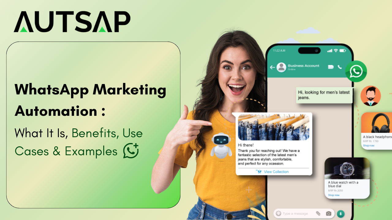 WhatsApp Marketing Automation: What It Is, Benefits, Use Cases & Examples